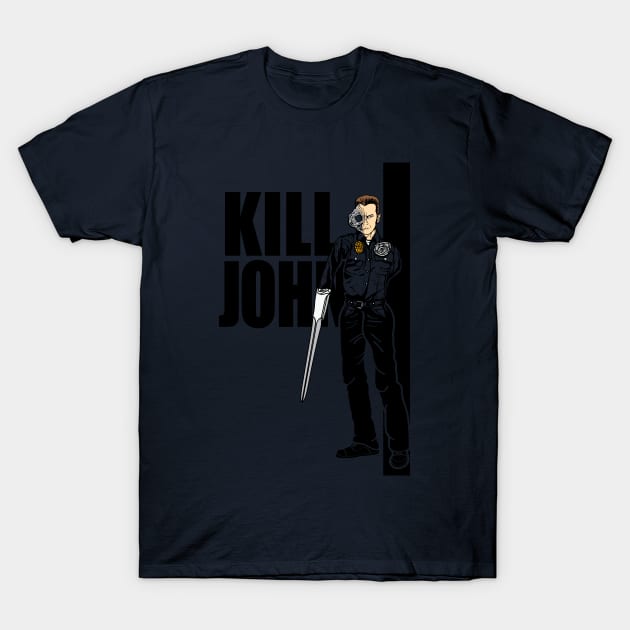 Kill John T-Shirt by Daletheskater